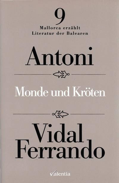 Monde und Kröten - Antoni Vidal Ferrando