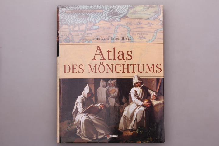 ATLAS DES MÖNCHTUMS. - emus, Richard; [Hrsg.]: Laboa, Juan María
