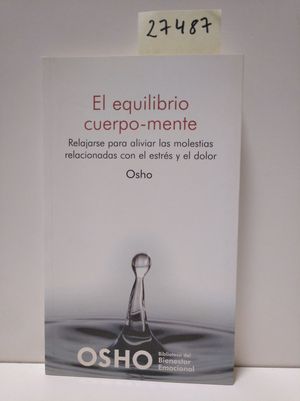 EL EQUILIBRIO CUERPO-MENTE - OSHO