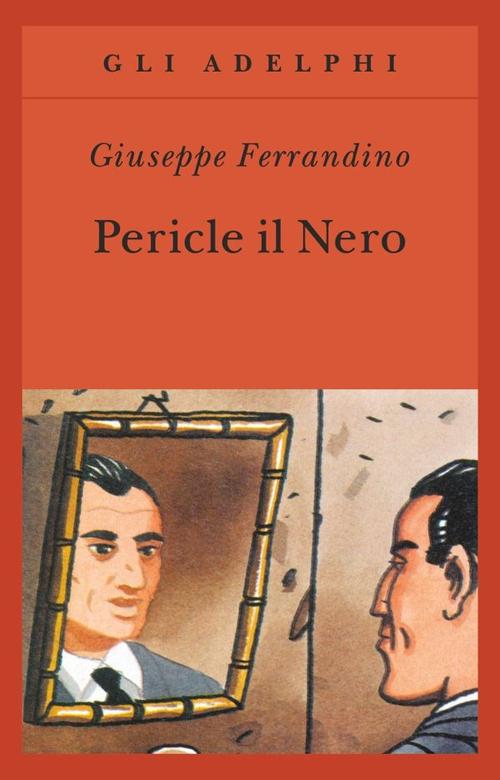 Pericle il Nero - Ferrandino Giuseppe