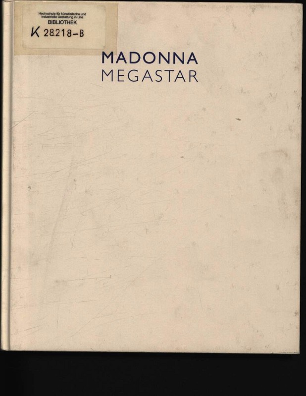 Madonna Megastar Photographien 1988 - 1993 - Paglia, Camille