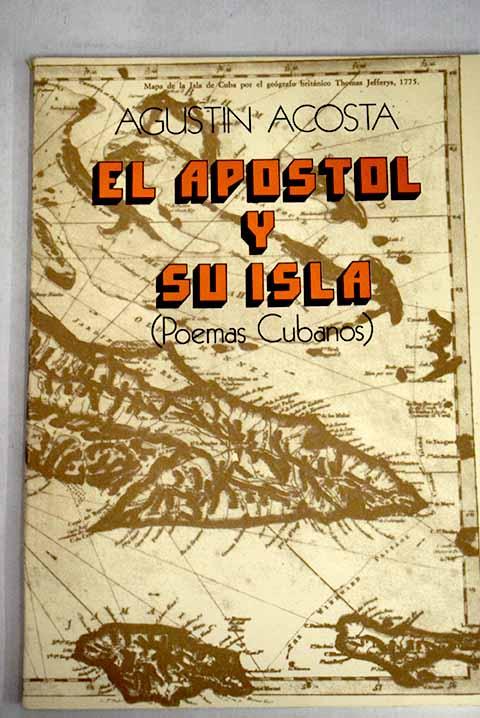 El apóstol y su isla - Acosta, Agustín