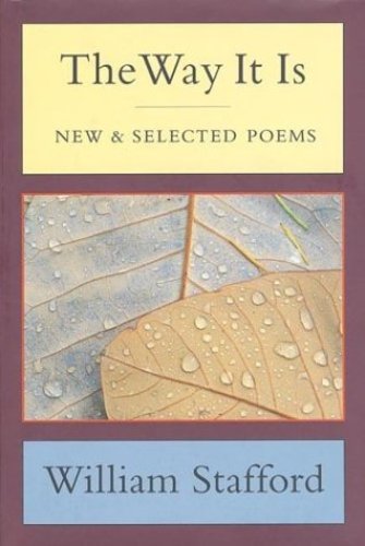 The Way It Is: New and Selected Poems Hardcover - Stafford, William