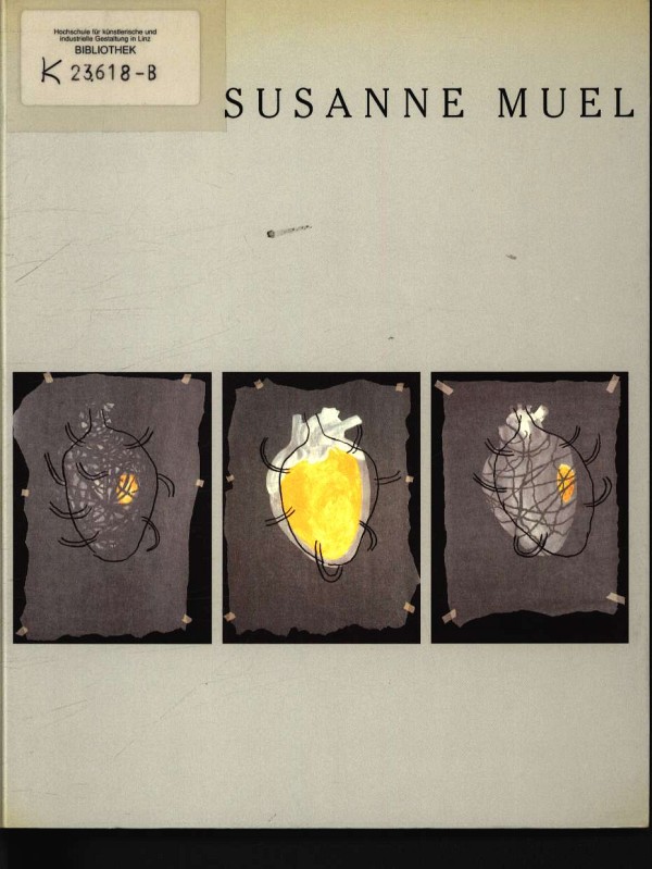 Susanne Muel Installationen und Zeichnungen ; Ulmer Museum, 12. September bis 31. Oktober 1993 - Muel, Susanne ill