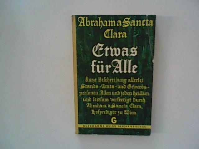 Etwas für Alle, Kurze Beschreibung allerlei Stands-, Amts- und Gewerbspersonen. - Santa Clara, Abraham a