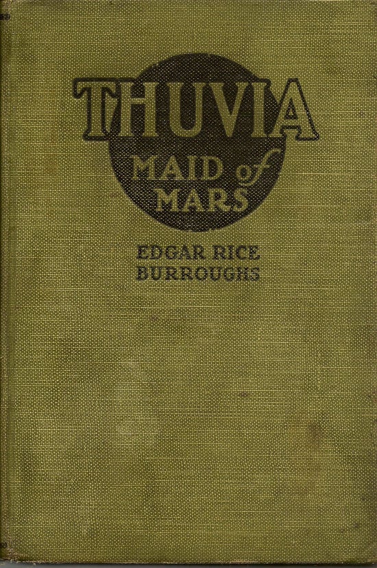 Thuvia, Maid of Mars by Edgar Rice Burroughs Thuvia, Maid of Mars by Edgar Rice Burroughs