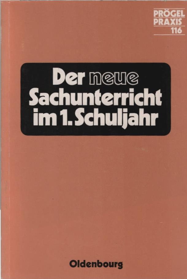 Der neue Sachunterricht im . Schuljahr; Teil: 1. Von Elisabeth Brehmer und Elfriede Stieren. [Textzeichn. von Fritz Schubotz] / Prögel-Praxis ; 116 - Brehmer, Elisabeth (Mitwirkender)