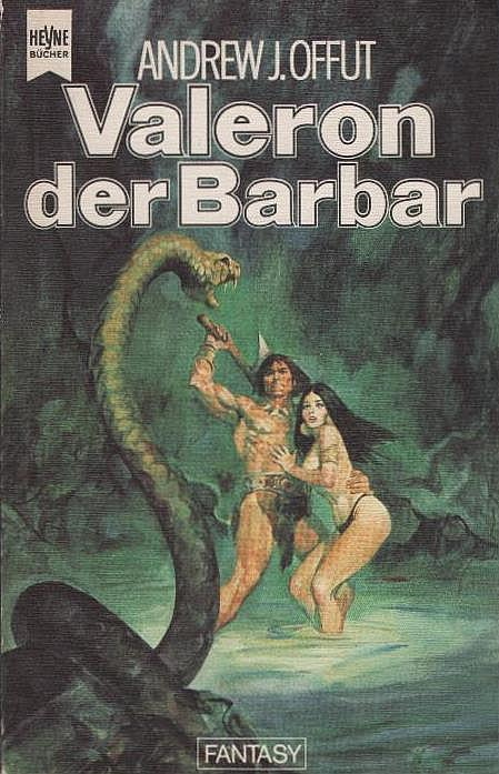 Valeron der Barbar : Fantasy-Roman. Andrew J. Offut. [Dt. Übers. von Lore Strassl] / Heyne-Bücher / 06 ; Nr. 3868 : Fantasy - Offutt, Andrew J.