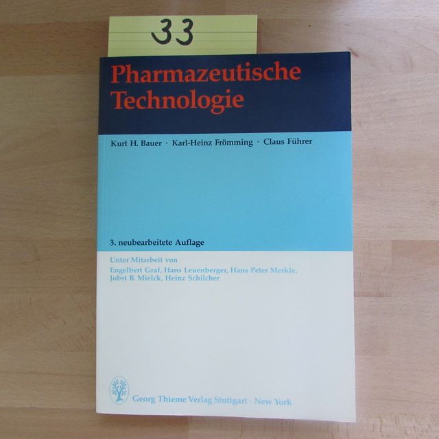 Pharmazeutische Technologie - Bauer, Kurt H., Karl-Heinz Frömming Claus Führer u. a.