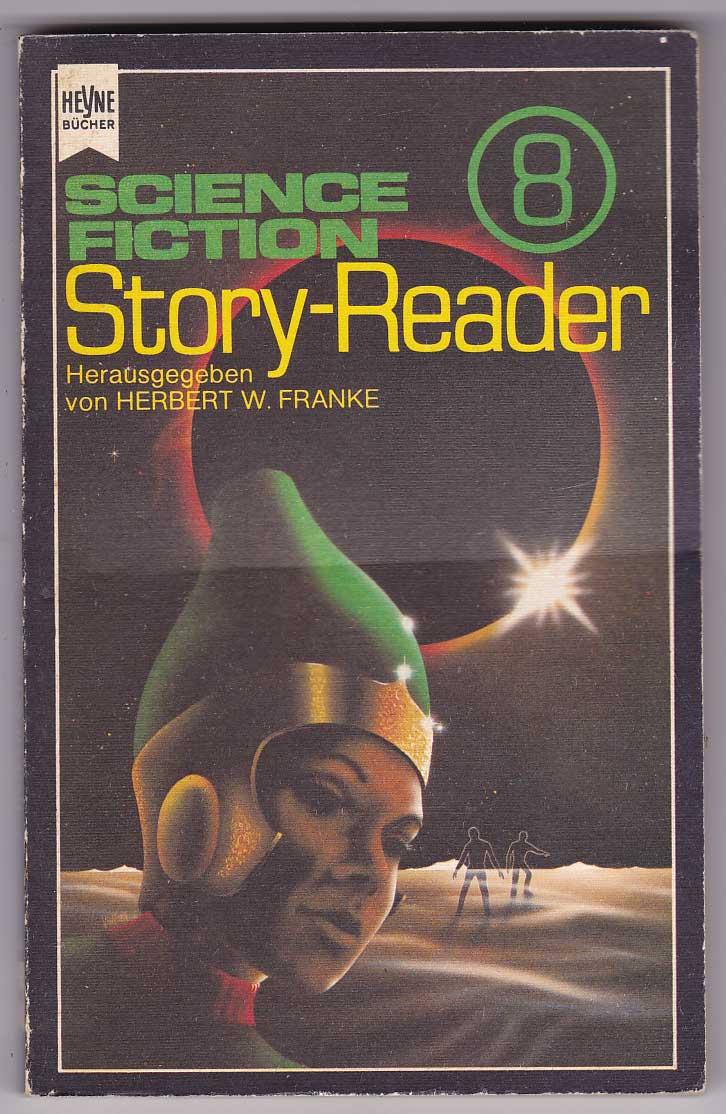 Science Fiction Story Reader 8 - Franke, Herbert W., Hg.