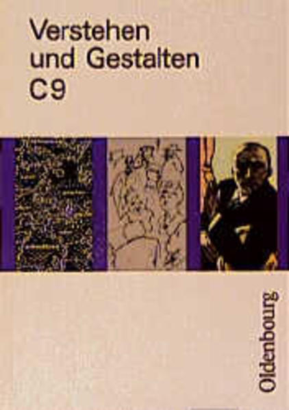 Verstehen und gestalten; Teil: Ausg. C,, Sprachbuch für Gymnasien. [hrsg. von Gerhard Schoebe] / [Mit bisheriger Rechtschreibung] / Bd. 9 = (9. Schuljahr). / Bearb. von Wolfgang Berger . / [Hauptbd.]. - Schimmel, Peter, Gerhard Schöbe und Josef Linsler