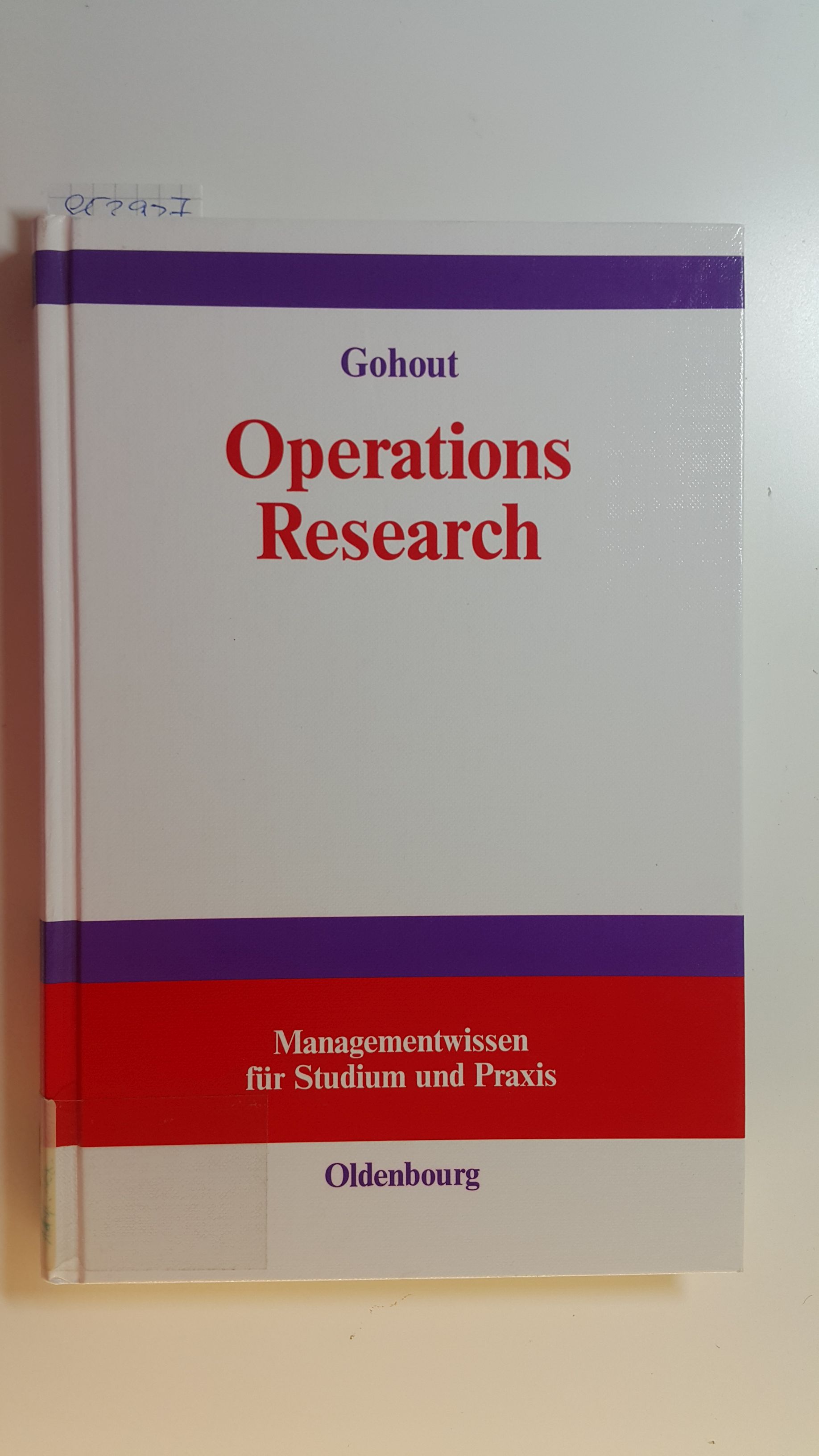 Operations-Research : lineare Optimierung, Transportprobleme und Zuordungsprobleme - Gohout, Wolfgang