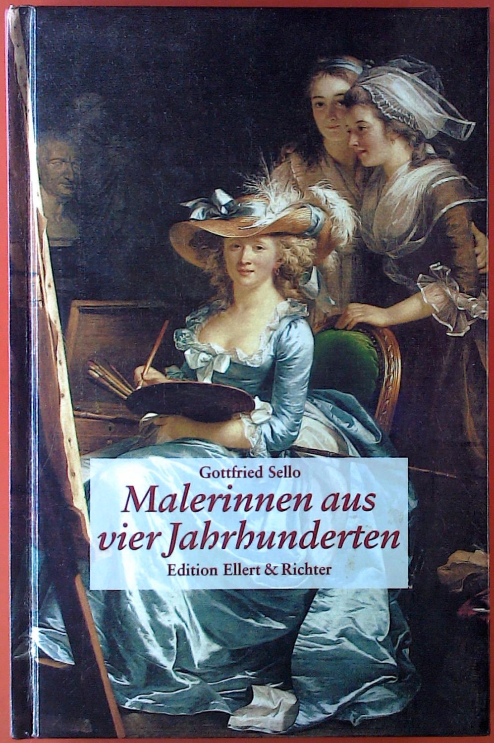 Malerinnen aus vier Jahrhunderten - Gottfried Sello