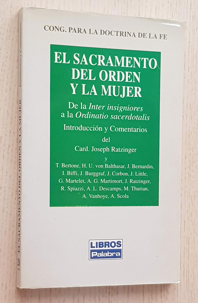 EL SACRAMENTO DEL ORDEN Y LA MUJER. De la Inter insigniores a la Ordinatio sacerdotalis - V.V.A.A.