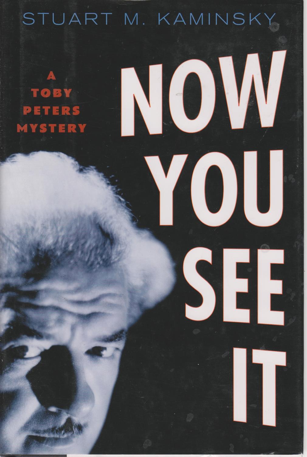 Now You See It A Toby Peters Mystery - Kaminsky, Stuart M.