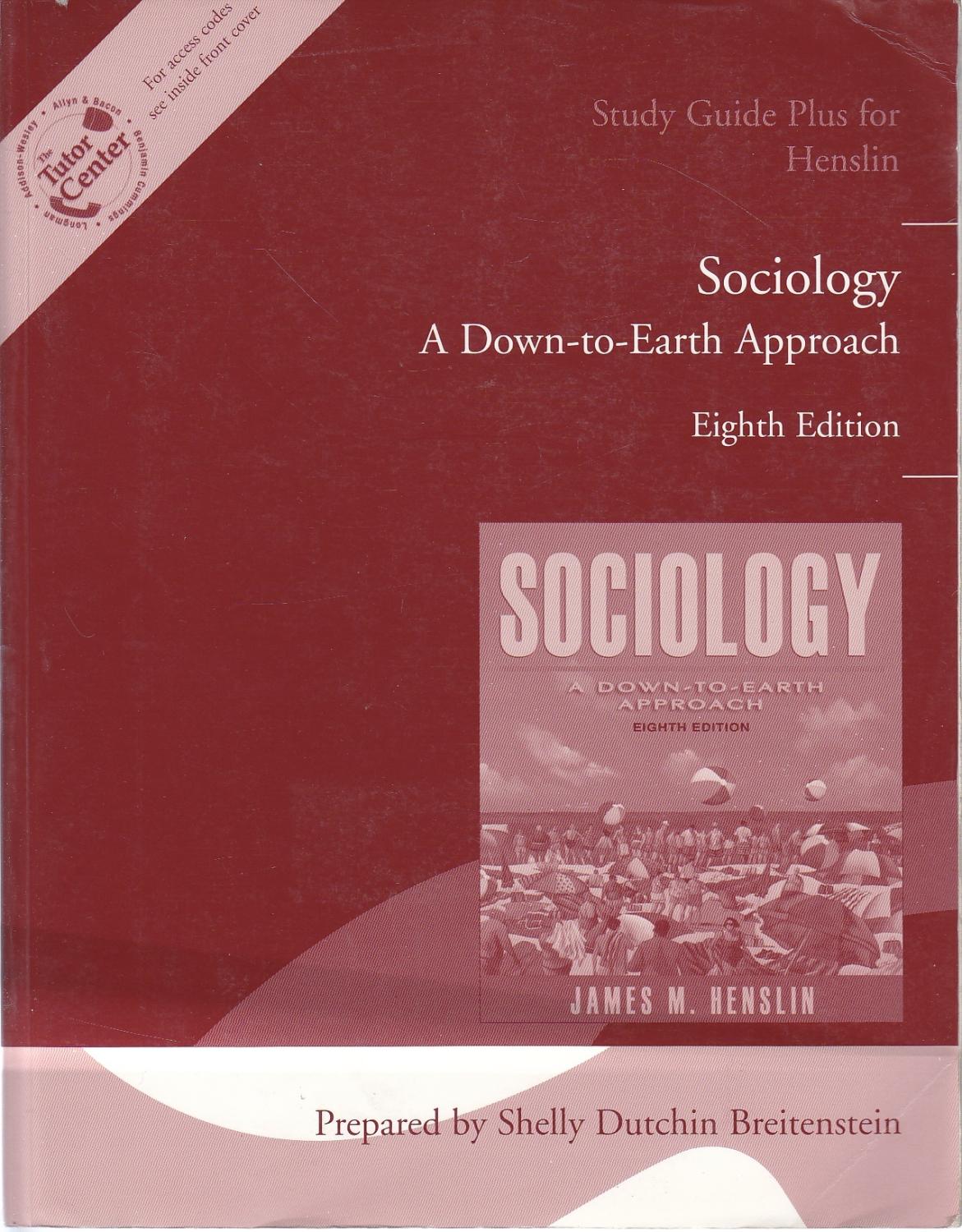 Study Guide for Henslin Sociology A Down-To-Earth Approach - Breitenstein, Shelly Dutchin & James M. Henslin