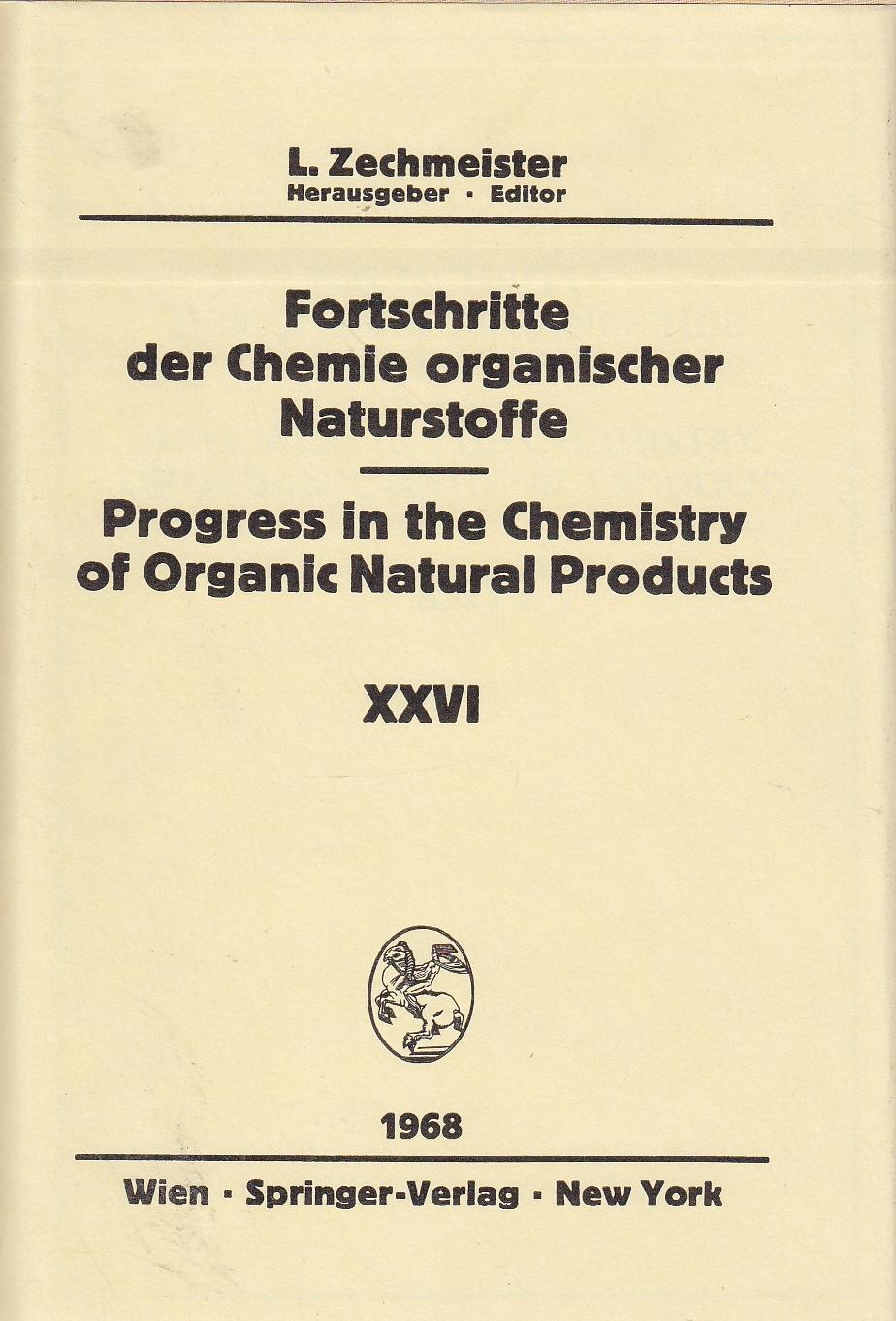 Fortschritte Der Chemie Organischer Naturstoffe / Progress in the Chemistry of Organic Natural Progress in the Chemistry of Organic Natural Products Volume Twenty Sixth - Zechmeister, L. (editor)