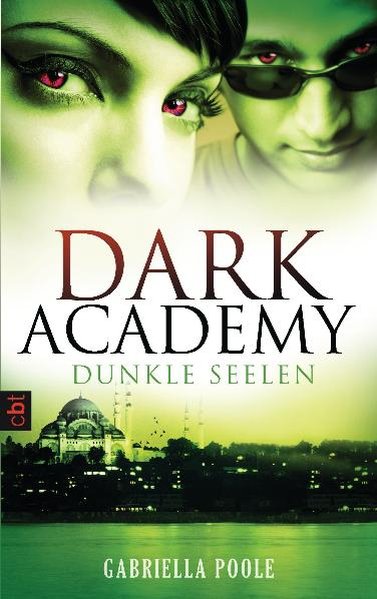 Dark Academy - Dunkle Seelen: Band 3 - Poole, Gabriella und Michaela Link