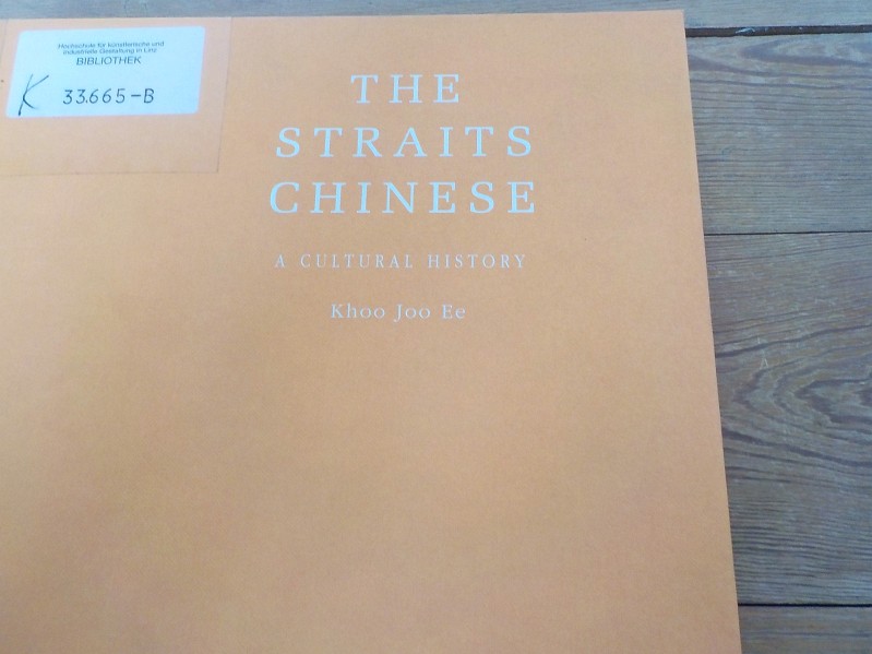 The straits Chinese A cultural history - Khoo Joo Ee