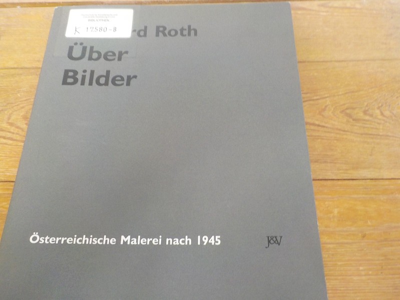 Über Bilder Österreichische Malerei nach 1945 - Roth, Gerhard