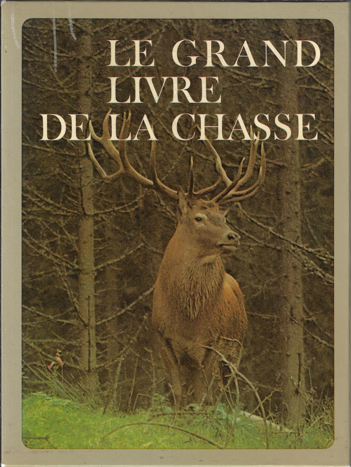 Le grand livre de la chasse (tome1-2) par Arnaud de Monbrison: Bon