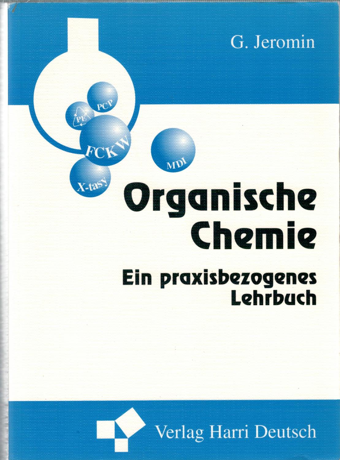 Organische Chemie. Ein praxisbezogenes Lehrbuch - Jeromin, G?nter