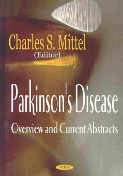Parkinson's Disease : Overview and Current Abstracts - Mittel, Charles S. (EDT)