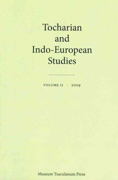 Tocharian and Indo-European Studies - Pinault, Georges-Jean (EDT); Schmidt, Klaus T. (EDT); Winter, Werner (EDT); Rasmussen, Jens Elmegard (EDT); Olander, Thomas (EDT)