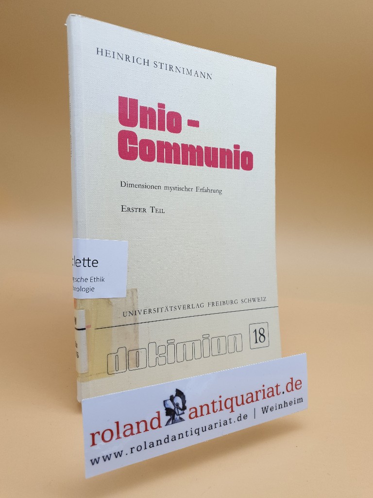 Stirnimann, Heinrich: Unio-communio Teil: Teil 1 / Dokimion ; Bd. 18 - Stirnimann, Heinrich