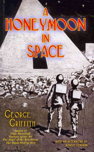 Honeymoon in Space - Griffith, George; Wood, Stanley L. (ILT); Godwin, Robert (AFT)
