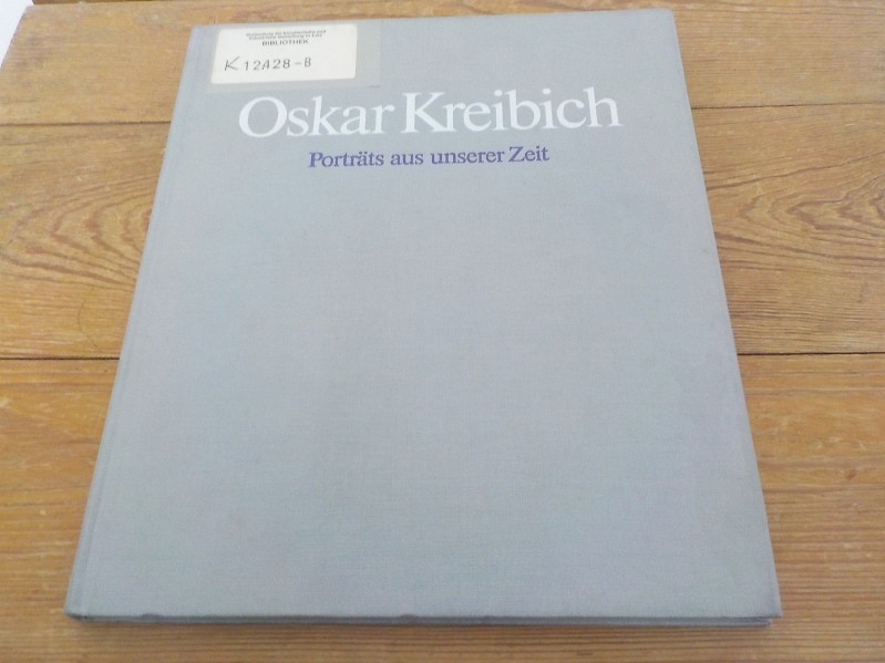 Porträts aus unserer Zeit - Kreibich, Oskar