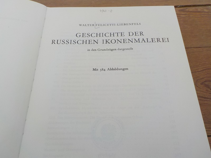 Geschichte der russischen Ikonenmalerei In den Grundzügen dargestellt - Felicetti-Liebenfels, Walter