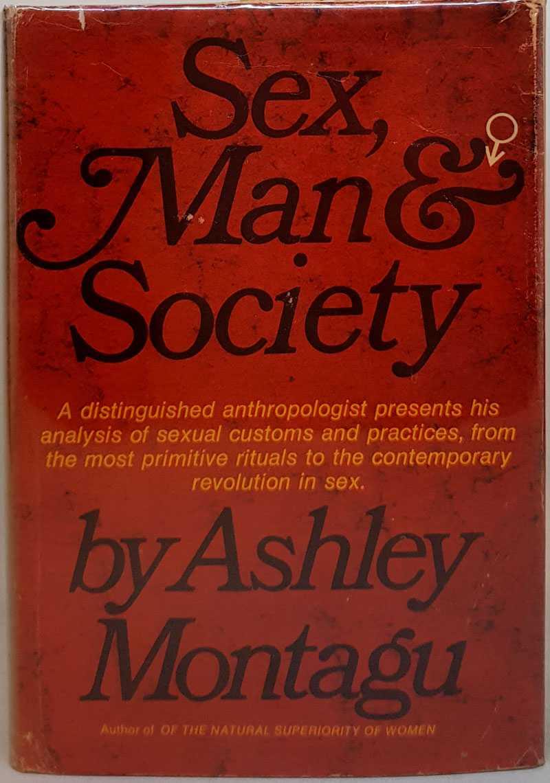 Sex, Man, and Society by Ashley Montagu Good Hardcover (1969) First Edition pic picture