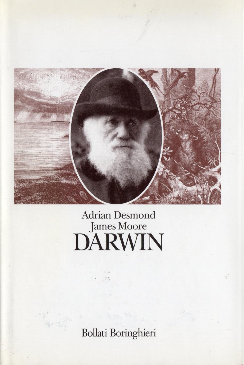 Darwin - DESMOND, Adrian; James Moore