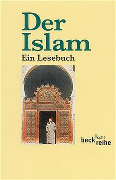 Der Islam: Ein Lesebuch - Haarmann, Maria