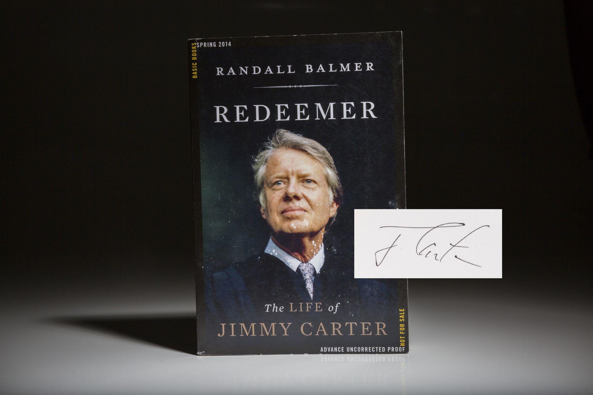 Redeemer: The Life of Jimmy Carter - Balmer, Randall [Jimmy Carter]
