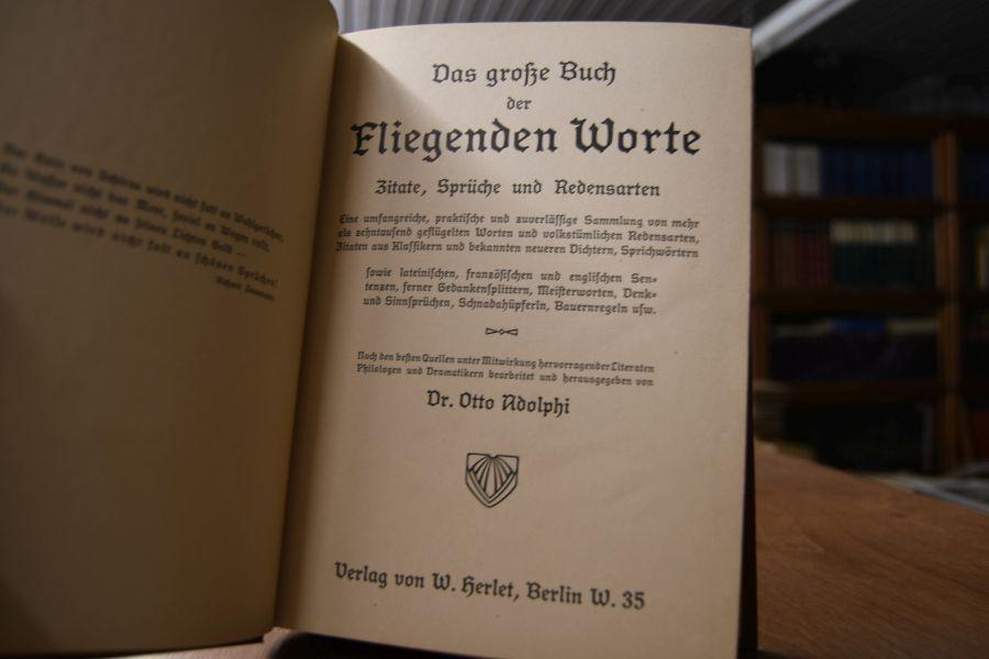 Das Grosse Buch Der Fliegenden Worte Zitate Spruche Und Redensarten Von Adolphi Otto 1910 Goppinger Antiquariat