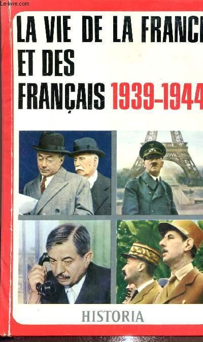 La vie de la France et des Français 1939-1944 Hors série n° 13, 14 et ...
