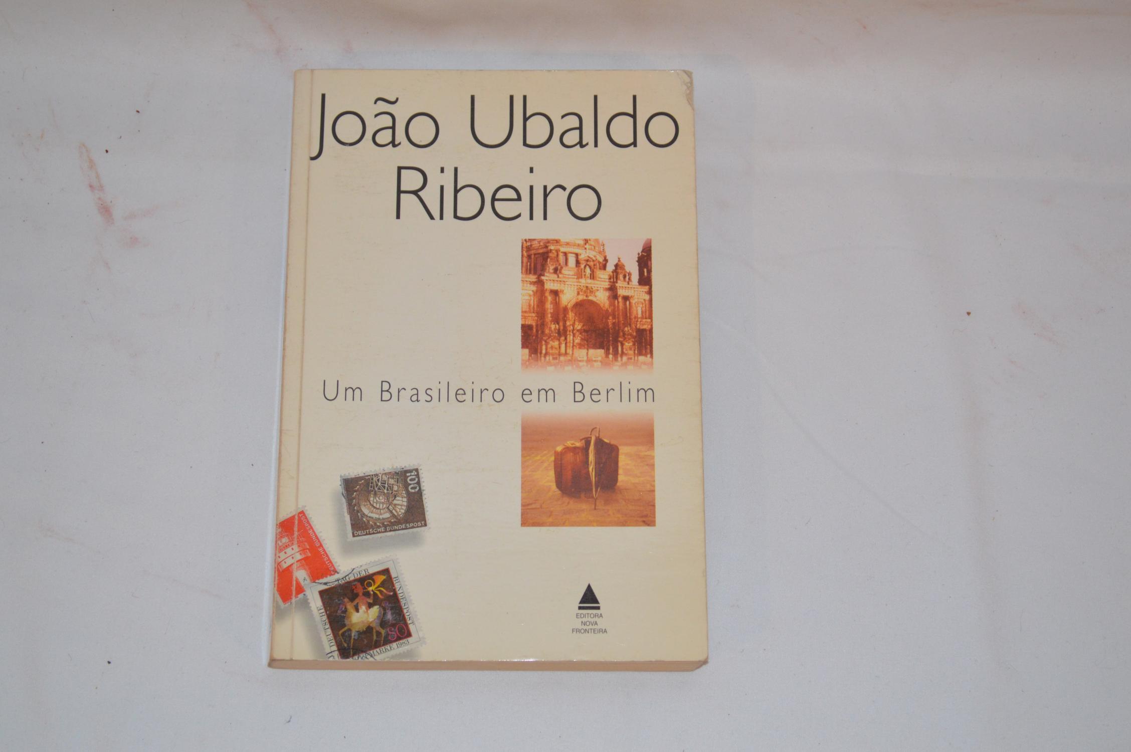 Um Brasileiro em Berlim - Joao ubaldo Ribeiro