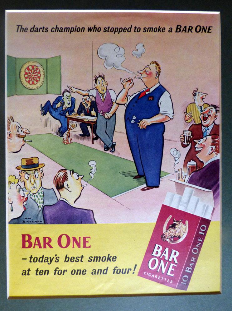 BAR ONE - today's best smoke at ten for one and four. "The darts champion who stopped to smoke a BarOne" [Bar One - advertising material] Standard To