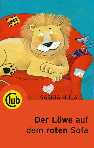 Der Löwe auf dem roten Sofa (Club-Taschenbuch-Reihe) - Hula, Saskia
