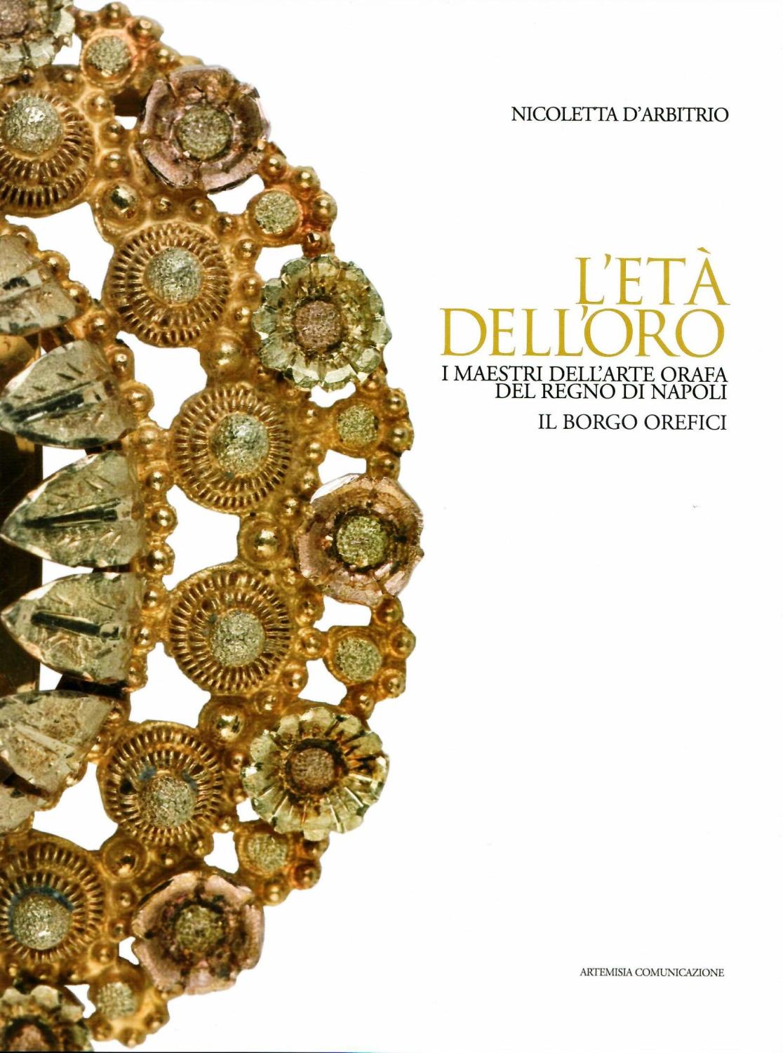 L Eta Dell Oro Versione Di Latino L'ETA' DELL'ORO - I MAESTRI DELL'ARTE ORAFA DEL REGNO DI NAPOLI - IL