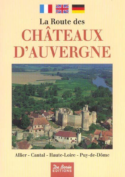 Route Des Chateaux D'Auvergne - Collectif