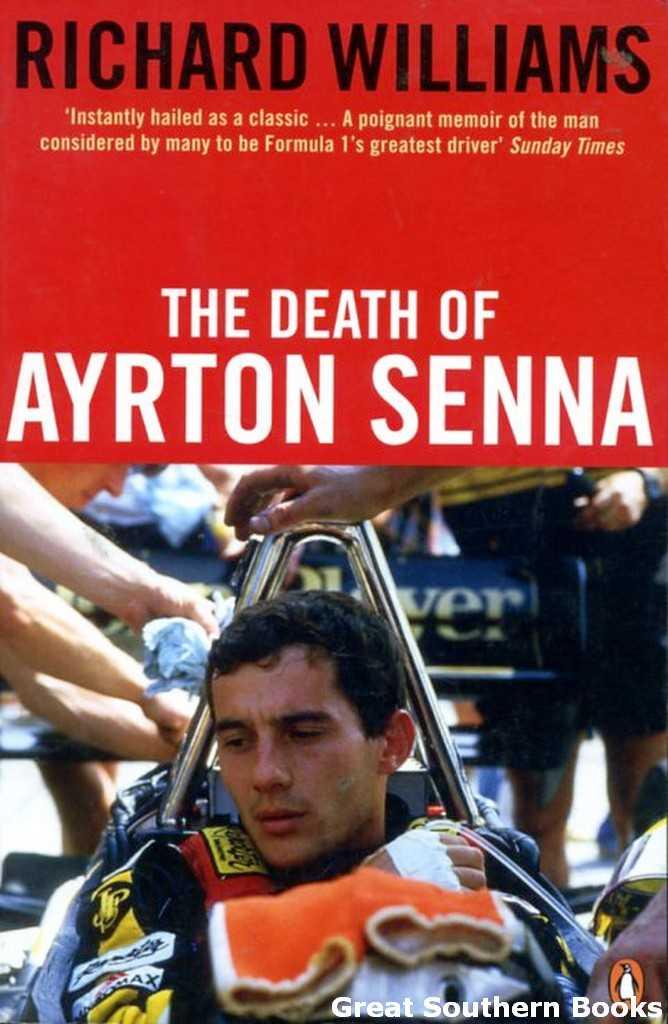 The Death of Ayrton Senna - Williams, Richard