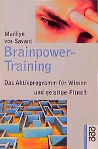 Brainpower-Training : das Aktivprogramm für Wissen und geistige Fitneß. - vos Savant, Marilyn