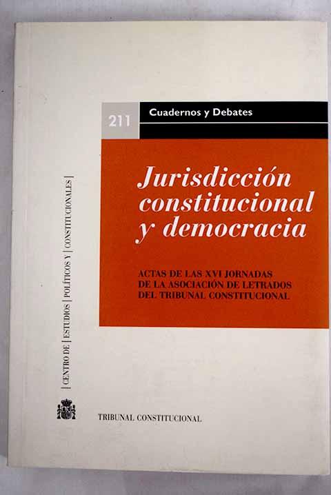 Jurisdicción constitucional y democracia - Vv. Aa