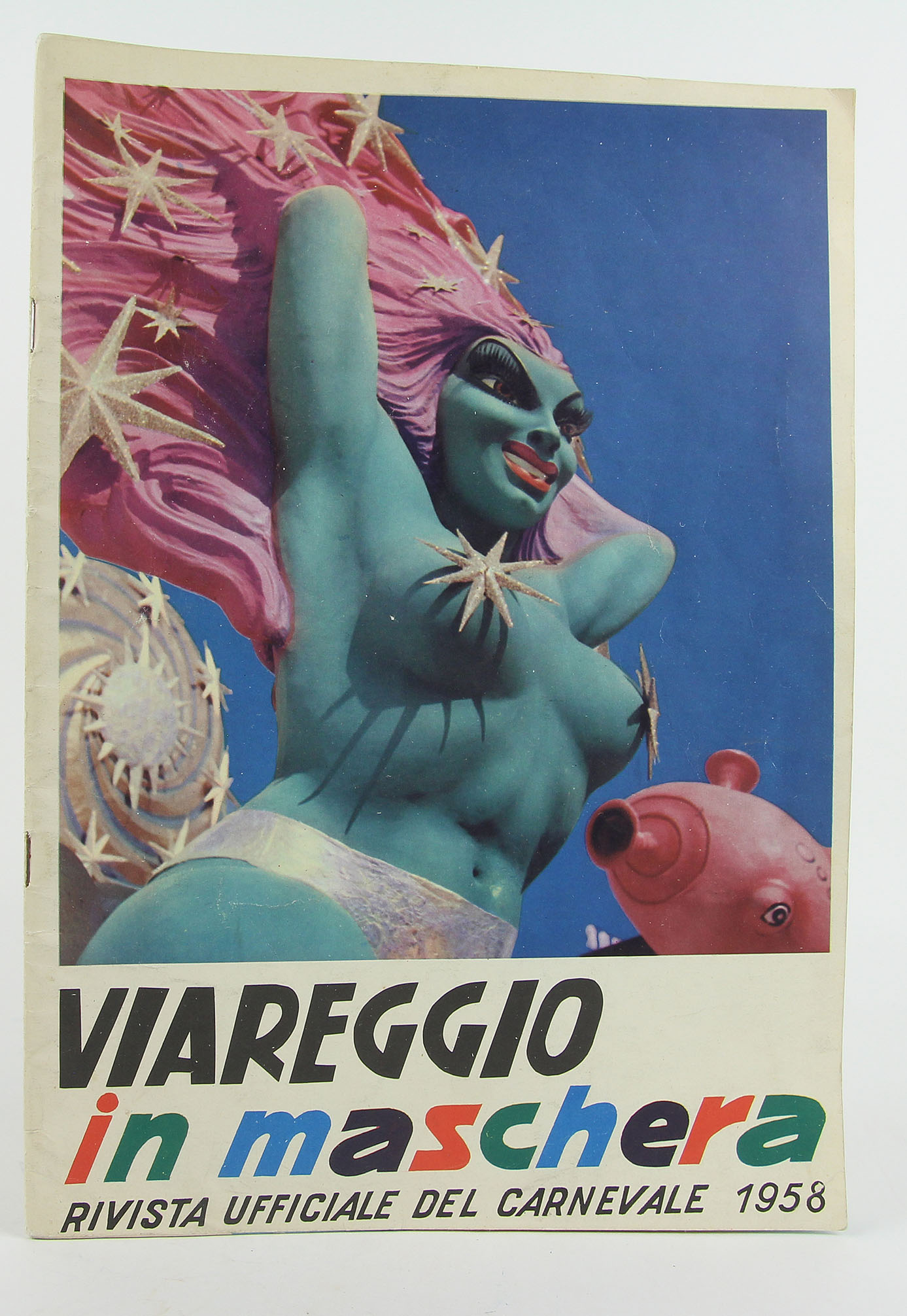 Viareggio in Maschera, Rivista Ufficiale del Carnevale 1958 [Viareggio in Mask, Official Magazine of the Carnival 1958] Elio Pardi [Satisfaisant] [Co