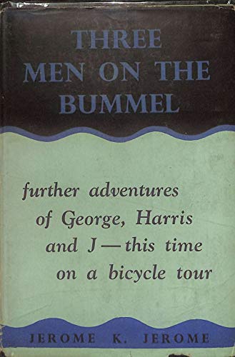 Three Men on the Bummel - Jermome K. Jerome