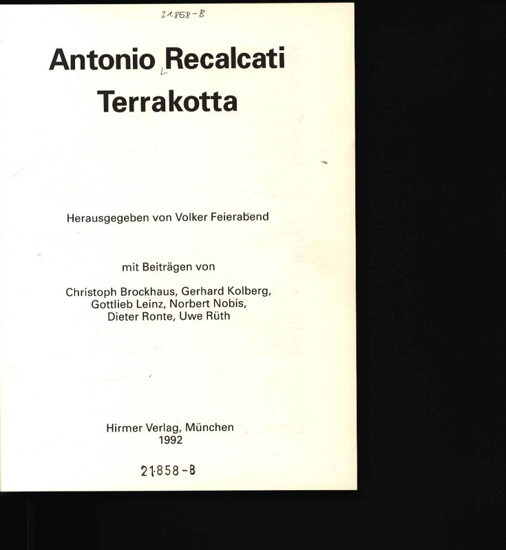 Antonio Recalcati, Terrakotta. - Feierabend, Volker,