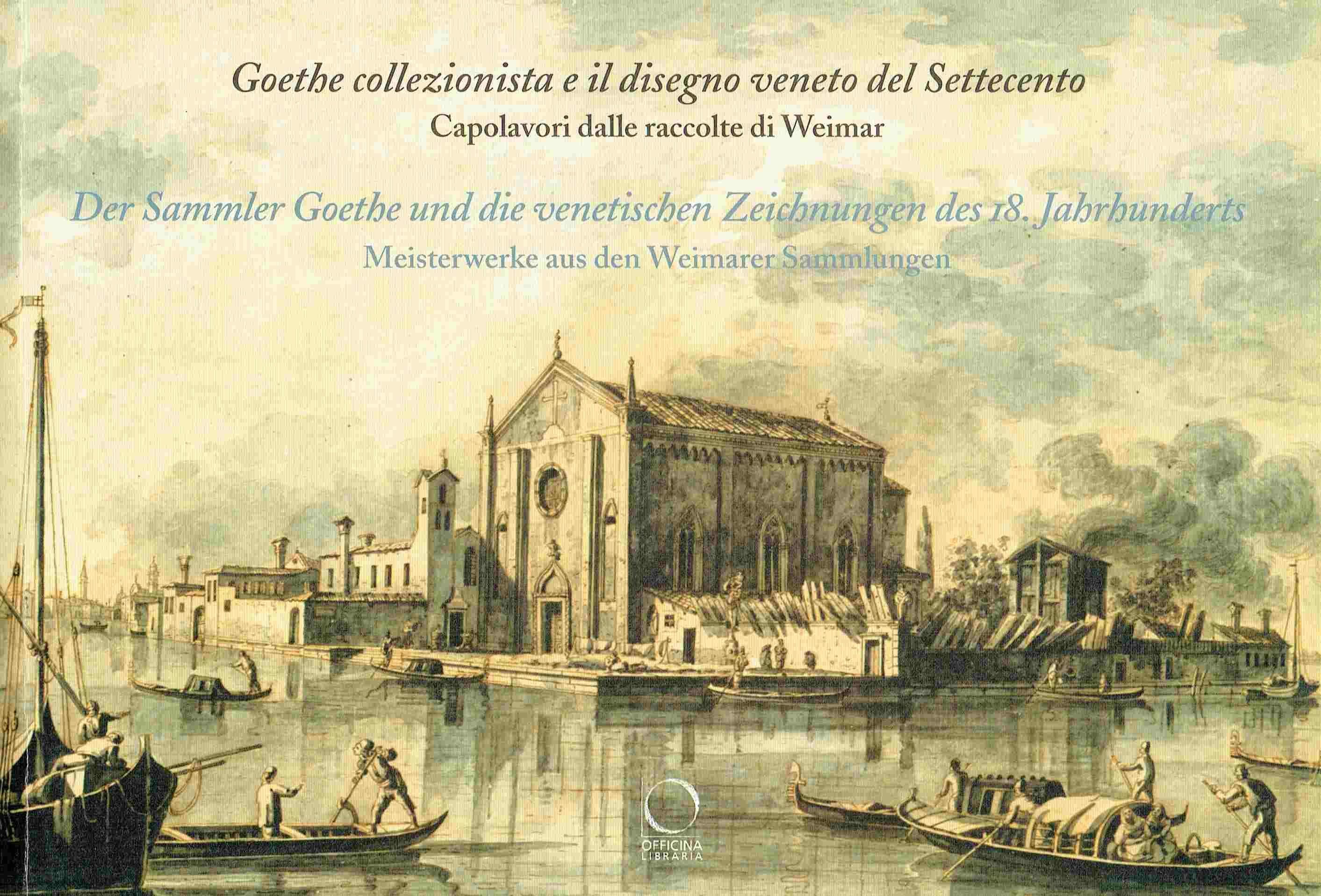 Der Sammler Goethe und die venetischen Zeichnungen des 18. Jahrhunderts. Meisterwerke aus den Weimarer Sammlungen. Goethe collezionista e il disegno veneto del Settecento. Capolavori delle raccolte di Weimar. - Mildenberger, Hermann (Hrsg.)